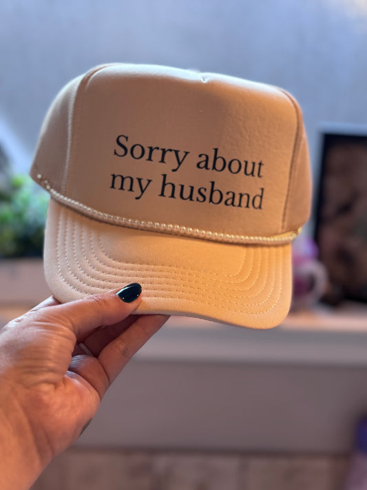 Sorry about my Husband